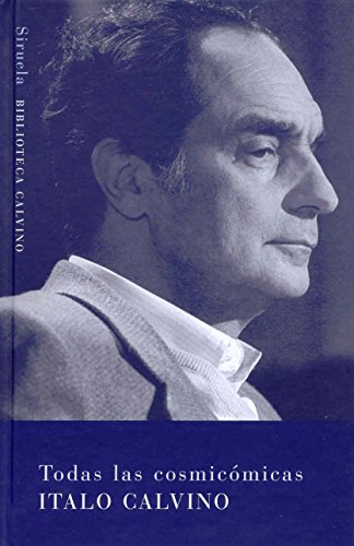 Todas las cosmicÃ³micas (Biblioteca Calvino) (Spanish Edition) (9788498410051) by Calvino, Italo