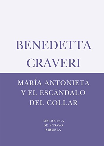 9788498410747: Mara Antonieta y el escndalo del collar: 36 (Biblioteca de Ensayo / Serie menor)