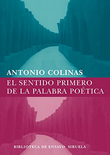 Stock image for El sentido primero de la palabra potica for sale by Libros nicos