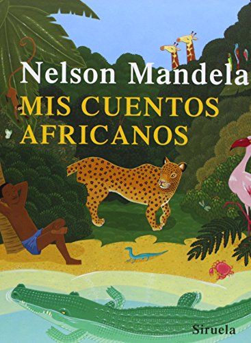 9788498411379: Mis cuentos africanos / Madiba Magic: Nelson Mandela's Favorite Stories for Children