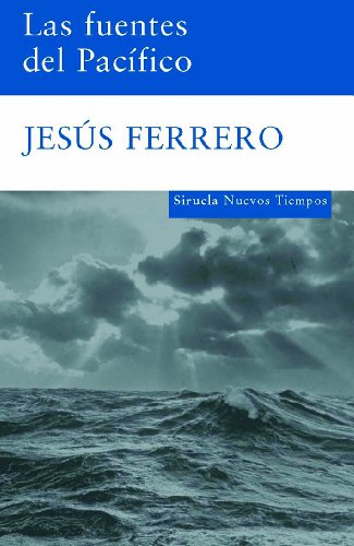 Las fuentes del Pacífico (Nuevos Tiempos) - Ferrero, Jesús