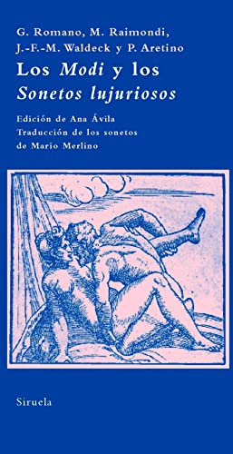 Los Modi y los Sonetos lujuriosos (La Biblioteca Azul serie mínima) (Spanish Edition) - Romano, Giulio; Raimondi, Marcantonio; Waldeck, J.-F.-M.; Aretino, Pietro