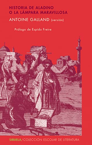 Historia de Aladino o la lÃ¡mpara maravillosa (Coleccion Escolar) (Spanish Edition) (9788498413151) by Galland, Antoine