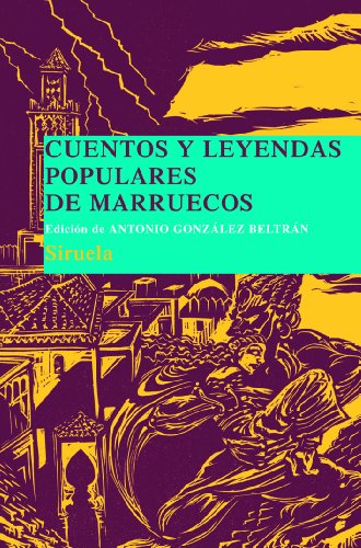 Imagen de archivo de CUENTOS Y LEYENDAS POPULARES DE MARRUECOS a la venta por KALAMO LIBROS, S.L.