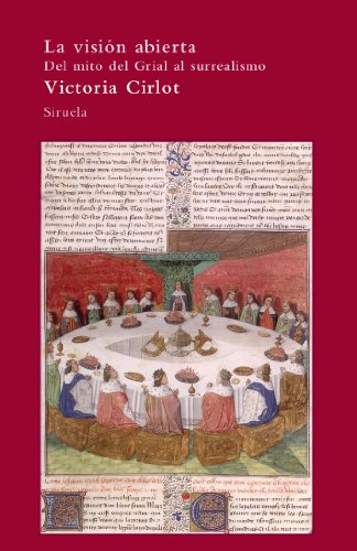 9788498414394: La vision abierta / The broad perspective: Del Mito Del Grial Al Surrealismo / from the Grail Myth to Surrealism: 68