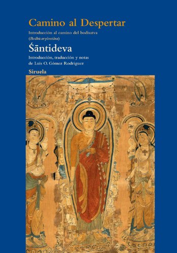 Camino al despertar: IntroducciÃ³n al camino del boditsatva (Bodhicaryavatara) (Spanish Edition) (9788498416312) by Santideva