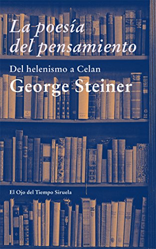 9788498418064: La poesia del pensamiento / The Poetry of Thought: Del Helenismo a Celan / From the Hellenism to Celan: 68