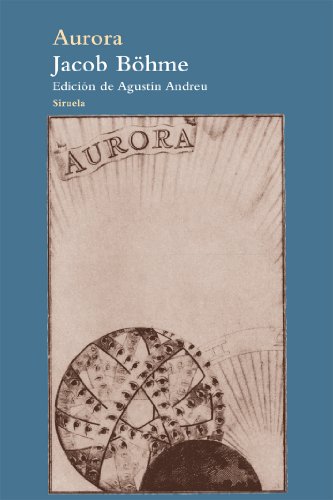 Aurora (El Ã¡rbol del paraÃ­so / The Tree of Paradise) (Spanish Edition) (9788498418330) by BÃ¶hme, Jacob