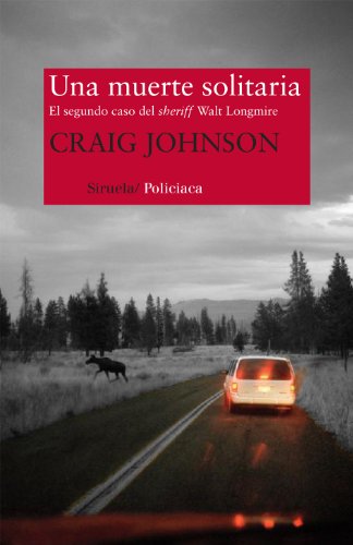 9788498418750: Una muerte solitaria / Death Without Company: El segundo caso del sheriff Walt Longmire / The Second Case of Sheriff Walt Longmire