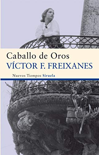 Imagen de archivo de Caballo de Oros (Nuevos Tiempos) (Spanish Edition) a la venta por E y P Libros Antiguos