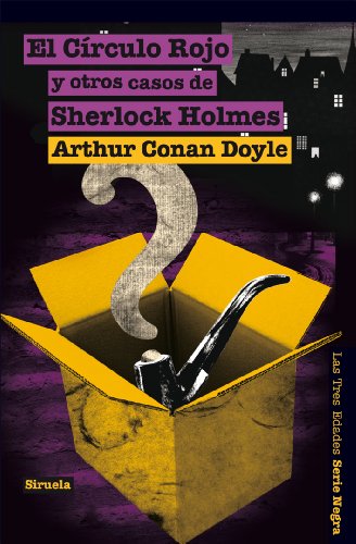 El CÃ­rculo Rojo y otros casos de Sherlock Holmes (Las Tres Edades: Serie Negra / the Three Ages: Noir Series) (Spanish Edition) (9788498419108) by Doyle, Arthur Conan