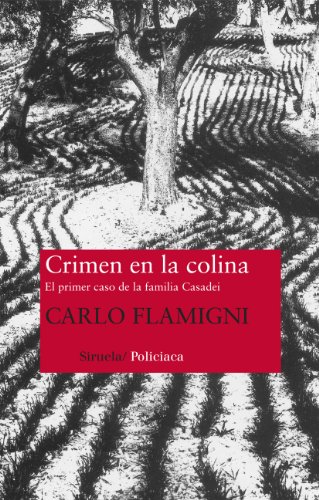 9788498419504: Crimen en la colina / Crime on the Hill: El primer caso de la familia Casadei / The First Case of the Casadei Family