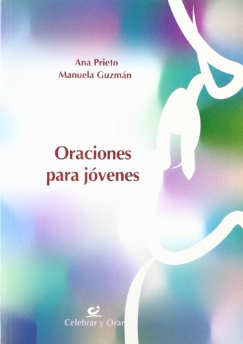 Beispielbild fr Oraciones para jvenes Prieto Lpez, Ana / Guzmn Gonz zum Verkauf von Iridium_Books