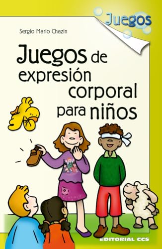 Imagen de archivo de Juegos De Expresin Corporal Para Nios - 1 Edicin (Spanish Edition) a la venta por Revaluation Books