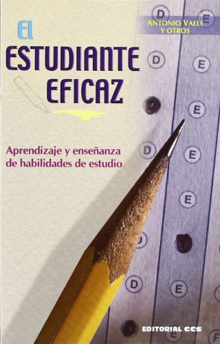 9788498420999: El estudiante eficaz: Aprendizaje y enseanza de habilidades sociales: 2 (Tcnicas y habilidades)