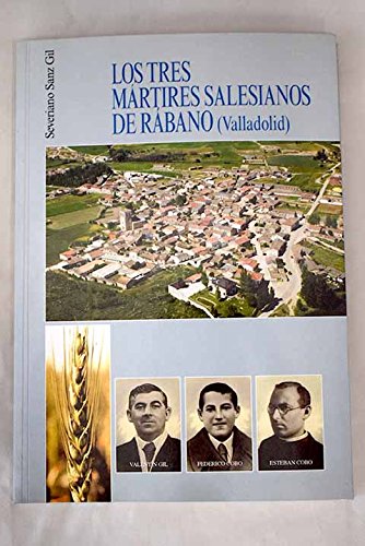 Imagen de archivo de Los tres mrtires salesianos de Rbano (Valladolid) a la venta por Comprococo