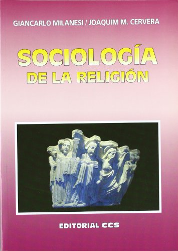 SociologÃ­a de la religiÃ³n (9788498422054) by Milanesi, Giancarlo; Cervera, Joaquim M.