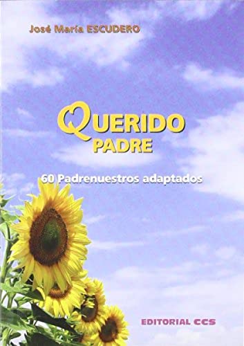 Imagen de archivo de QUERIDO PADRE: 60 Pdrenuestros adaptados a la venta por KALAMO LIBROS, S.L.