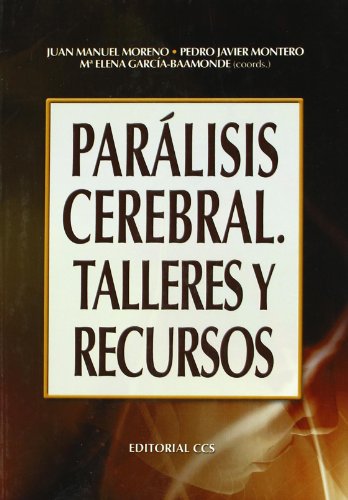 Imagen de archivo de PARLISIS CEREBRAL. TALLERES Y RECURSOS a la venta por Librerias Prometeo y Proteo