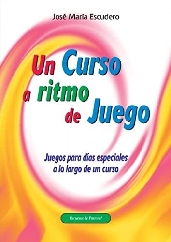 Stock image for Un Curso A Ritmo De Juego: Juegos para das especiales a lo largo de un curso (Recursos de pastoral, Band 48) for sale by medimops