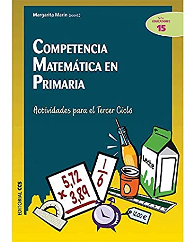 Beispielbild fr Competencia matemtica en primaria : actividades para el tercer ciclo (Ciudad de la ciencias, Band 15) zum Verkauf von medimops