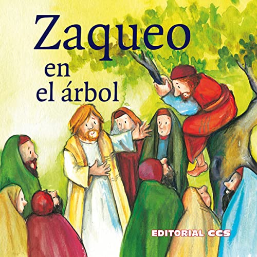 Beispielbild fr Zaqueo En EL ARBOL. (Ccs): 7 (Historias del Nuevo Testamento) zum Verkauf von medimops