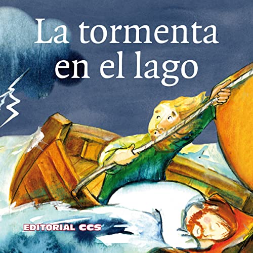 9788498426915: Tormenta en El lago, La (Ccs): 8 (Historias del Nuevo Testamento)