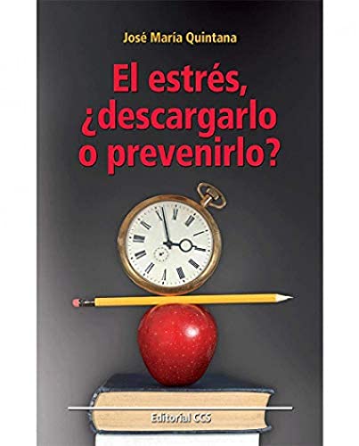 EL ESTRÉS, DESCARGARLO O PREVENIRLO?