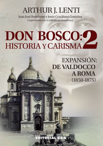 Stock image for Don bosco: historia y carisma 2 Lenti, Arthur J. for sale by Iridium_Books