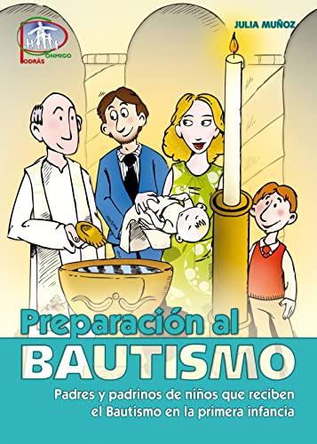 Imagen de archivo de PREPARACION AL BAUTISMO: Padres y padrinos de nios que reciben el Bautismo en la primera infancia a la venta por KALAMO LIBROS, S.L.