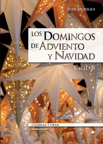 LOS DOMINGOS DE ADVIENTO Y NAVIDAD. CICLO B