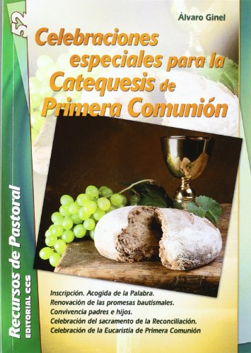 Imagen de archivo de CELEBRACIONES ESPECIALES PARA LA CATEQUESIS DE PRIMERA COMUNIN a la venta por Antrtica