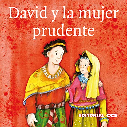 Imagen de archivo de David y la mujer prudente: Una Historia del Antiguo Testamento: 10 (Historias del Antiguo Testamento) a la venta por medimops