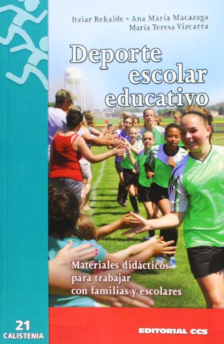 9788498429992: Deporte escolar educativo: Materiales didcticos para trabajar con familias y escolares