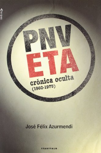 9788498433852: ETA-PNV. Crnica oculta (1960-1979): 16 (Aterpea)