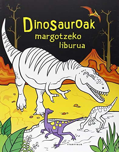 Stock image for DINOSAUROAK MARGOTZEKO LIBURUA for sale by Zilis Select Books