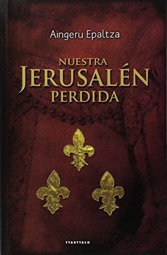 Imagen de archivo de NUESTRA JERUSALEN PERDIDA a la venta por Librerias Prometeo y Proteo