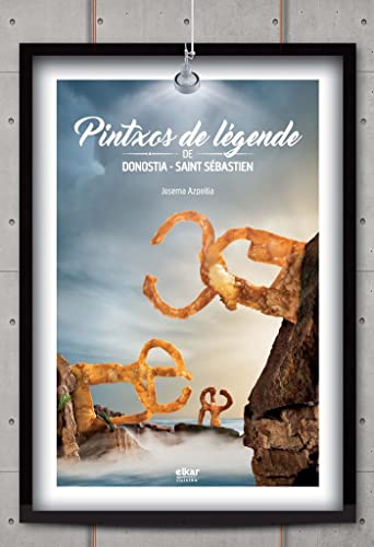 Stock image for Pintxos de lgende de Donostia-Saint Sbastien for sale by AG Library