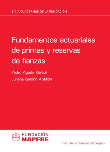 9788498440317: Fundamentos actuariales de primas y reservas de fianzas