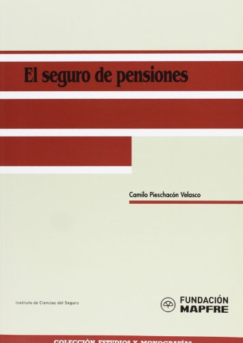 9788498440324: El seguro de pensiones (Coleccin Estudios y monografas)