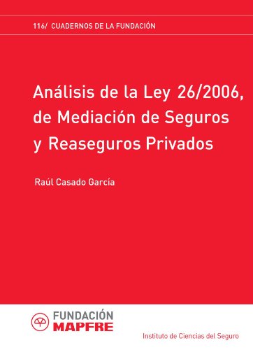 Stock image for Anlisis de la Ley 26/2006 de Mediacin de Seguros y Reaseguros Privados (Cuadernos de la Fundacin, Band 116) for sale by medimops