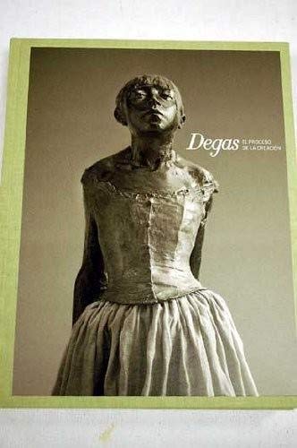 9788498441246: Degas, el proceso de la creacin: 35 (Cuaderno)