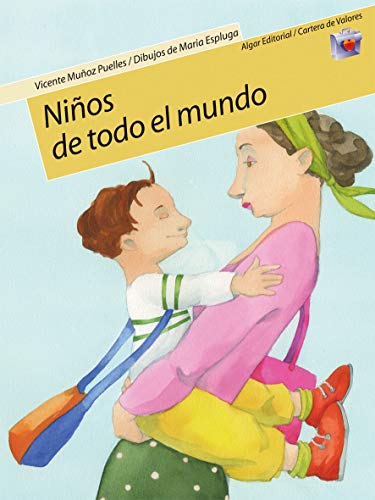 NiÃ±os de todo el mundo (Cartera De Valores) (Spanish Edition) (9788498450118) by MuÃ±oz Puelles, Vicente