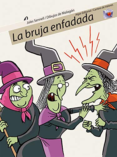 Stock image for La bruja enfadada (Cartera de Valores, Band 8) for sale by medimops
