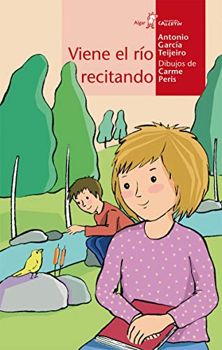 Viene el río recitando (Calcetín, Band 40) - Antonio García Tejeiro