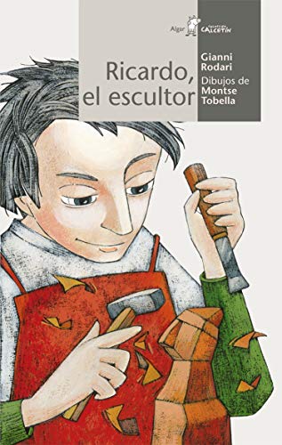 Ricardo, el escultor (9788498451191) by Gianni Rodari