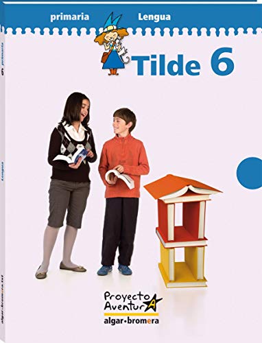 9788498451306: Proyecto aventura, tilde, lengua, 6 Educacin Primaria