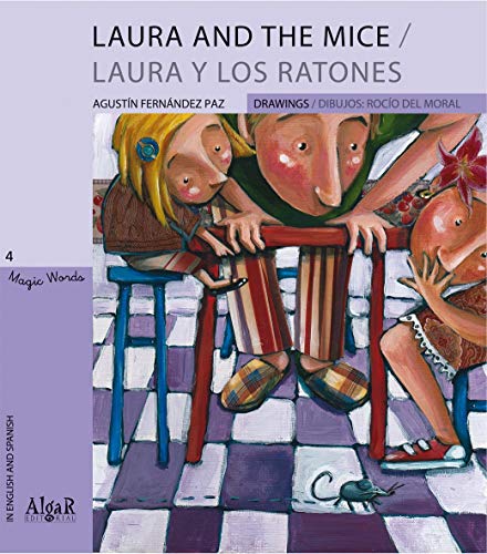 Imagen de archivo de LAURA AND THE MICE /LAURA Y LOS RATONES - MAGIC WORDS. a la venta por KALAMO LIBROS, S.L.