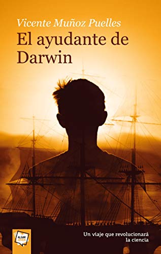 El ayudante de Darwin (9788498451634) by Vicente MuÃ±oz Puelles