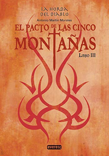 Imagen de archivo de PACTO DE LAS CINCO MONTAAS. LA HORDA DEL DIABLO III. a la venta por KALAMO LIBROS, S.L.